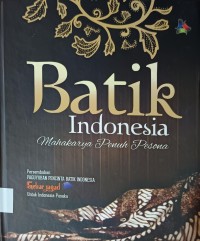 Image of Batik Indonesia: Mahakarya Penuh Pesona