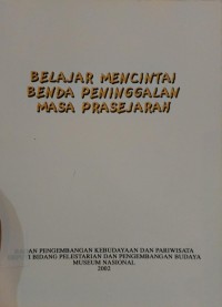 Image of Belajar Mencintai Benda Peninggalan Masa Prasejarah