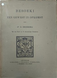 Image of Besoeki, Een gewest in opkomst