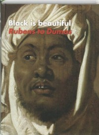 Image of Black is Beautiful: Rubens to Dumas