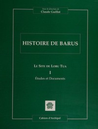Image of Histoire De Barus: Le Site De Lobu Tua