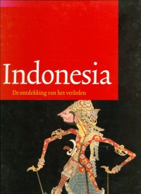 Image of Indonesia De Ontdekking Van Het Verleden The Discovery Of The Past
