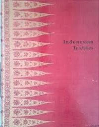 Image of Indonesian Textiles : Symposium 1985