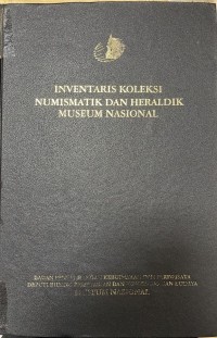 Image of Inventaris Koleksi Numismatik dan Heraldik Museum Nasional (18591-18690)