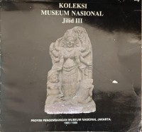 Image of Koleksi Museum Nasional Jilid III