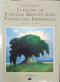 Image of Lexicon of Foreign Artists who visualized Indonesia (1600-1950)