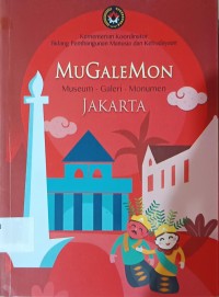 Image of MuGaleMon: Museum - Galeri - Monumen Jakarta