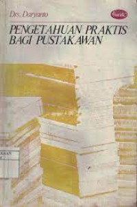Image of Pengetahuan Praktis Bagi Pustakawan