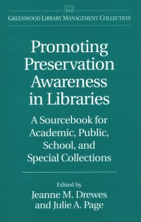 Image of Promoting Preservation Awareness In Libraries : a sourcebook for academic, public, school, and special collections