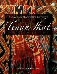 Image of Ragam Kain Tradisional Indonesia : Tenun Ikat