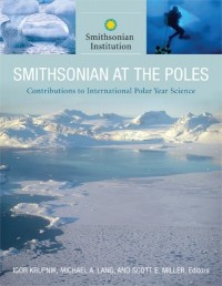 Image of Smithsonian At the Poles: Contributions to International Polar Year Science