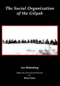 Image of The Social Organization Of The Gilyak: Lev Lakovlevich Shtern Berg