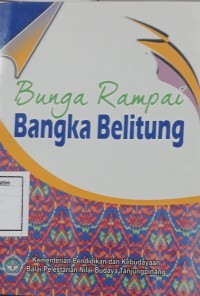 Image of Bunga Rampai Budaya Bengkulu: Budaya Masyarakat Bengkulu (Tradisi Berladang, Kepemimpinan Dan Eksistensi Seni)