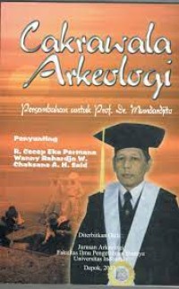 Image of Cakrawala Arkeologi: Persembahan untuk Prof. Dr. Mundardjito