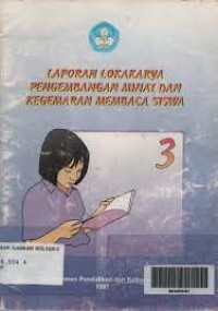 Image of Laporan Lokakarya Pengembangan Minat Kegemaran Pembaca Siswa