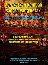 Image of Merekatkan Kembali Bangsa yang Retak: Suatu Pendekatan Budaya