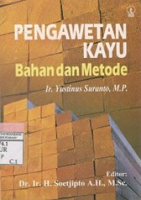 Image of Pengawetan Kayu: Bahan Dan Metode