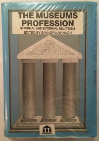 Image of The Museums Profession: Internal and External Relations