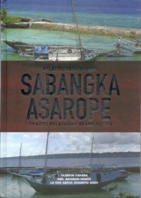 Image of Nilai Budaya Bahari: Sabangka Asarope Tradisi Pelayaran Orang Buton