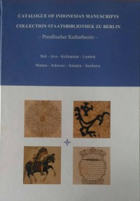 Image of Catalogue Of Indonesian Manuscripts = Collection Staasbibliothek Zu Berlin