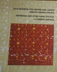 Image of Kain Indonesia dan Negara Asia Lainnya sebagai Warisan Budaya