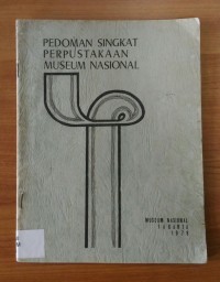 Image of Pedoman Singkat Perpustakaan Museum Nasional