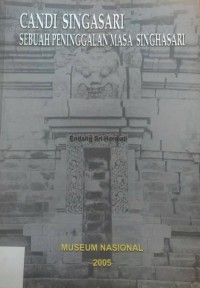 Image of Candi Singasari : Sebuah Peninggalan Masa Singhasari