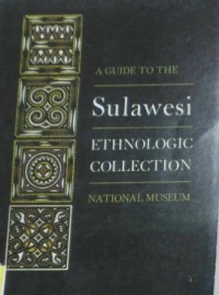 Image of A Guide to The Sulawesi Ethnologic Collection
