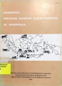 Image of Mengenal Sepuluh Museum Umum Provinsi Di Indonesia