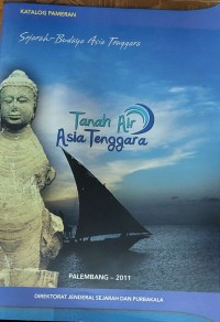 Image of Katalog Pameran Sejarah-Budaya Asia Tenggra: Tanah Air Asia Tenggara